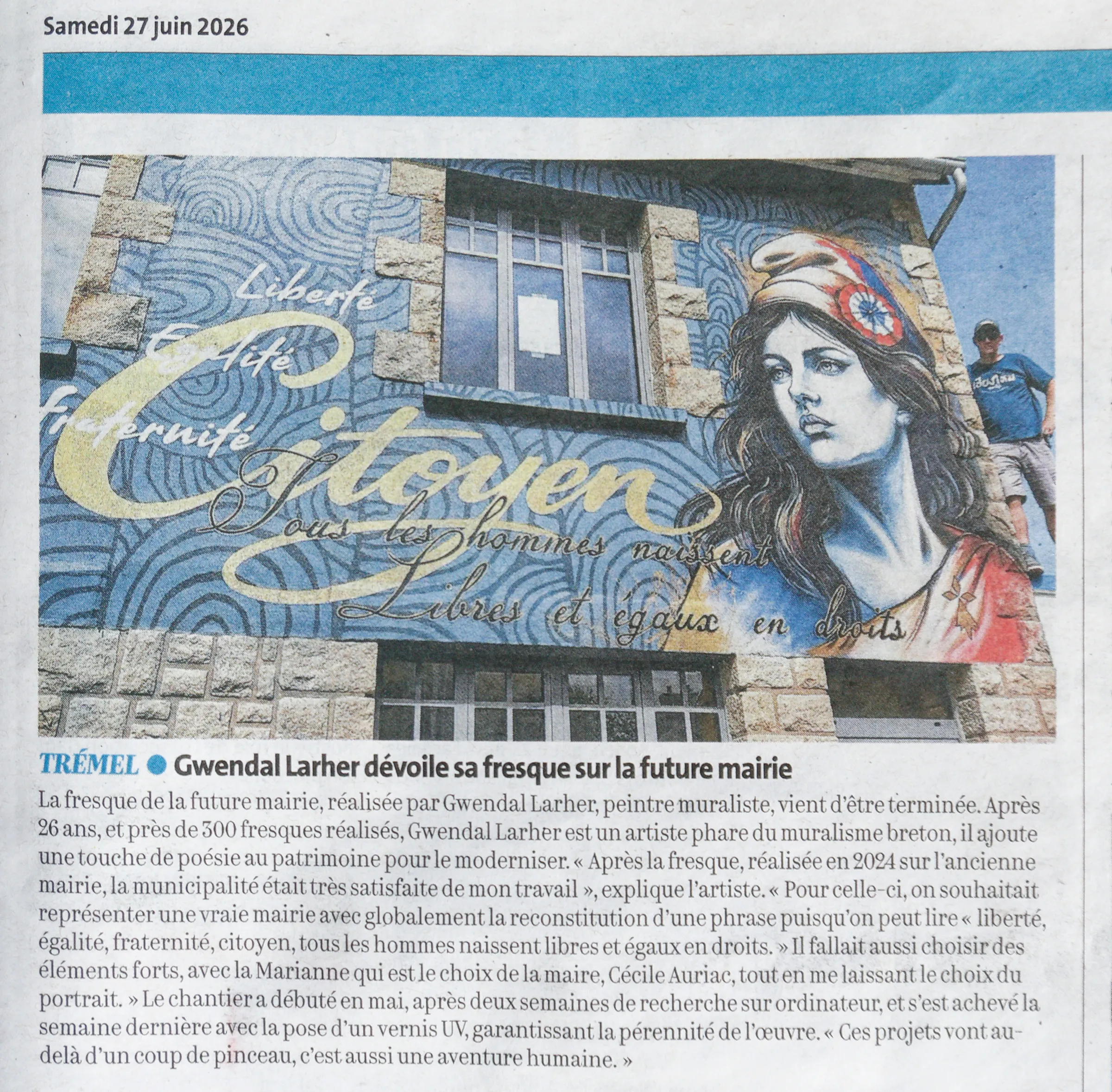 Article du Télégramme du 27 juin 2026 titré « Trémel. Gwendal Larher dévoile sa fresque sur la future mairie », montrant une Marianne peinte sur la façade avec l'inscription Liberté, Égalité, Fraternité, Citoyen.
